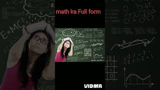 Math का फुल फॉर्म क्या है [upl. by Enyaht494]