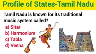 Tamil Nadu GK Questions and AnswersState Profile of TamilnaduGeneral Knowledge [upl. by Hubsher514]