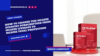 How to Change the McAfee Account Subscription from McAfee LiveSafe to McAfee Total Protection [upl. by Domini]