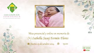 Misa presencial y online en memoria de  Isabella Susej Fermín Flores [upl. by Hcahsem511]