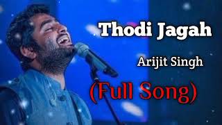 Thodi Jagah De De Mujhe Full Song Lyrics Arijit Singh  Marjaavaan [upl. by Cutlerr]