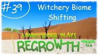 Regrowth  Witchery Biome Shifting e39 [upl. by Anis]