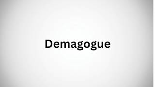 How to Pronounce Demagogue in English  Demagogue [upl. by Hosea]