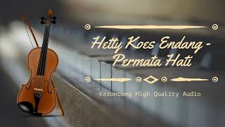 Hetty Koes Endang  Permata Hati  HQ Audio [upl. by Terza]