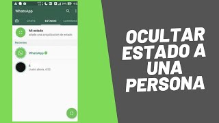 Como Ocultar estado de Whatsapp a una Persona [upl. by Nosidam]