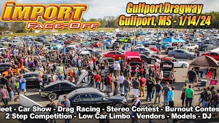 Gulfport Import FaceOff DragRacing 2Step Battle CarShow [upl. by Ragde]