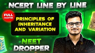 Principles of Inheritance and Variation FULL CHAPTER  NCERT Class 12th Botany  Chapter 15  Yakeen [upl. by Eillod]