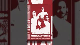 Modulator II live at Astral Festival VII [upl. by Aryan]