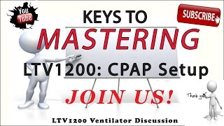 LTV1200 NPPV CPAP Setup Demonstration [upl. by Ynnattirb]