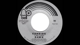 1970 HITS ARCHIVE Candida  Dawn featuring Tony Orlando a 1 recordmono 45 [upl. by Jayne338]