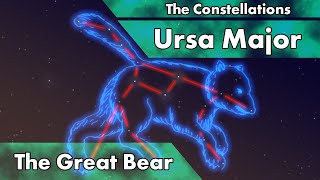 The Constellations  Ursa Major [upl. by Attennaej]