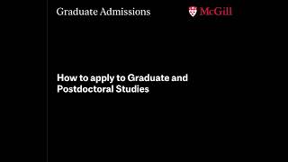 Applying to McGill Graduate Studies [upl. by Oirretna662]