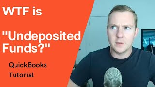 What is quotUndeposited Fundsquot and how is it messing up your books  QuickBooks Online Tutorial [upl. by Ys]