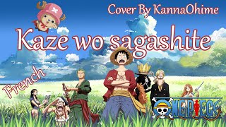 【French】Kaze wo sagashite Short Op 12  One Piece【Cover by KannaOhime】 [upl. by Othelia]