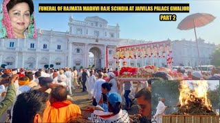 madhvi raje scindia  Funeral at Jaivilas Palace Gwalior  Jyotiraditya scindia mother  part 2 [upl. by Silberman428]