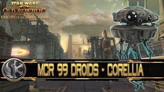 SWTOR Guide  MCR 99 Droiden Walktrough auf Corellia  Deutsch [upl. by Henryetta479]