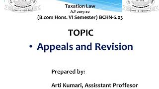 Arti Kumari Appeals and Revision of Tax Bcom HonsPass Vocational [upl. by Riancho]