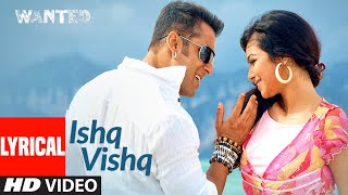 Lyrical Ishq Vishq  Wanted  Salman KhanAyesha Takia  Kamaal Khan Sunidhi Chauhan  SajidWajid [upl. by Qooraf587]