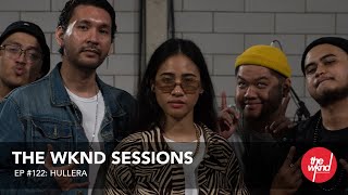 Hullera  The Wknd Sessions Ep 122 full performance [upl. by Aken]