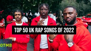 Top 50 UK Rap Songs of 2022 [upl. by Resaec]