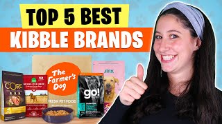 Top 5 Best Kibble Brands Give Your Dog The Food They Deserve [upl. by Animsaj]