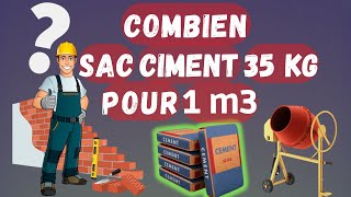 Combien de sac de ciment 35 kg pour 1m3 de béton [upl. by Patterman]