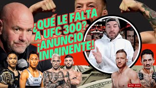 UFC300 ANUNCIO INMINENTE ¿ESTÁN CONTENTOS LOS AFICIONADOS ¿ES SUFICIENTE ¿ESTARÁ CONOR MCGREGOR [upl. by Edee]