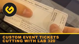 Custom event tickets cutting with Lab 320 [upl. by Lamahj143]