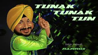 Tunak Tunak Tun  Daler Mehndi  RAWROX edit [upl. by Nnylekoorb715]