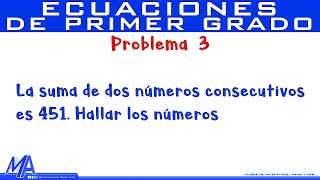 Solución de problemas con Ecuaciones de Primer Grado  Ejemplo 3 [upl. by Penn]