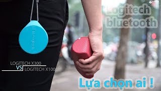 Logitech X300 hay X100  Chọn 1 trong 2  Bạn chọn ai [upl. by Gerald]