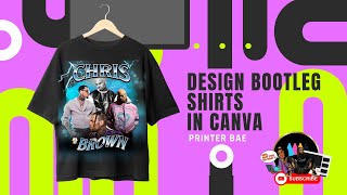 How To Design Bootleg Tshirts In Canva [upl. by Brigette212]