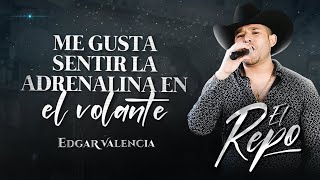 LETRA ¨EL REPO¨  Edgar Valencia Lyric Video [upl. by Gaw]