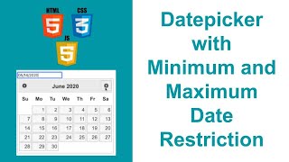 Date Picker in HTML5 with Minimum and Maximum Date Restriction [upl. by Ivett32]