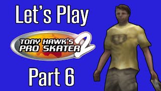 Lets Play Tony Hawks Pro Skater 2  Hobos and Horrid English [upl. by Luht]