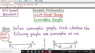 Lec28Graph TheoryIsomorphic GraphsGTU Exam Questions [upl. by Enileuqaj996]