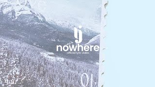 NOWHERE  TJ Monterde  OFFICIAL LYRIC VIDEO [upl. by Wiseman]