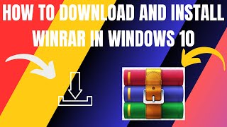 How to Download and Install WinRAR in Windows 10 2024 [upl. by Warrin]