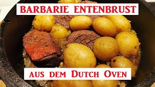 Barbarie Entenbrust aus dem Dutch Oven [upl. by Nilde]