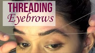 HOW TO Eyebrow Threading Tutorial [upl. by Ariajay]