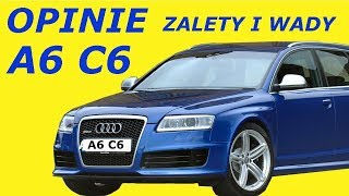 AUDI A6 C6 OPINIE TYPOWE USTERKI ZALETY WADY SPALANIE [upl. by Arrehs742]