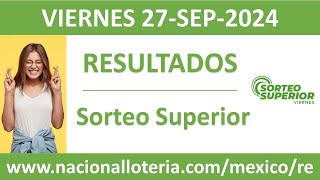 Resultado del sorteo Superior del viernes 27 de septiembre de 2024 [upl. by Lednyc]