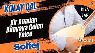 Bir Anadan Dünyaya Gelen YolcuSolfej Kısa Sap Bağlama [upl. by Uird]