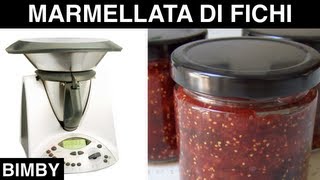 Marmellata di Fichi con il Bimby [upl. by Elahcim]