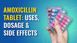 Amoxicillin Uses Amoxicillin Dosage Side Effects and More  MFine [upl. by Noak]