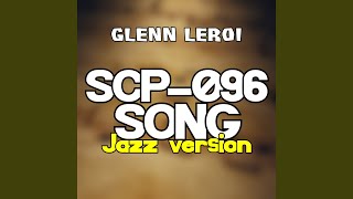 Scp096 Song Jazz Version [upl. by Nnyllatsyrc]