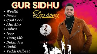 Gur Sidhu All Songs  Gur Sidhu New songs 2024  gursidhu song trending songs [upl. by Malsi]