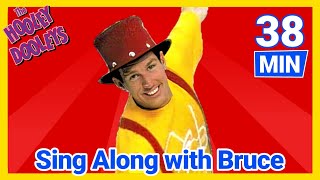 The Hooley Dooleys  Sing Along With Bruce 🎩 🎻  Kids Songs [upl. by Ecinue]