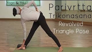 How to do Parivrtta Trikonasana Revolved Triangle Pose [upl. by Junji]