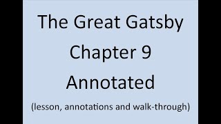 The Great Gatsby Chapter 9 Annotated and Explained F Scott Fitzgerald [upl. by Iliak382]